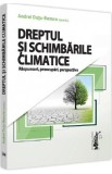 Dreptul si schimbarile climatice - Andrei Durtu-Buzura