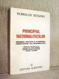 Principiul nationalitatilor - Originile, evolutia si elementele constitutive ale nationalitatilor - Romulus Seisanu