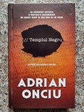 Templul Negru - Adrian Onciu (Rao, 2012) Romana - Carte cu Dedicatie, 256 pagini