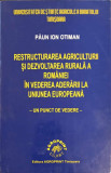 RESTRUCTURAREA AGRICULTURII SI DEZVOLTAREA RURALA A ROMANIEI IN VEDEREA ADERARII LA UNIUNEA EUROPEANA - UN PUNCT