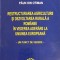 RESTRUCTURAREA AGRICULTURII SI DEZVOLTAREA RURALA A ROMANIEI IN VEDEREA ADERARII LA UNIUNEA EUROPEANA - UN -246832