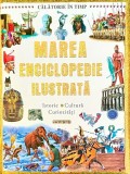 Marea Enciclopedie Ilustrata pentru Copii: Preistorie, Egipt, Grecia Antica, Romani, Civilizatii Disparute - Flamingo GD