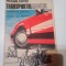 TRANSPORTUL MODERN - O COMPETITIE CONTINUA ~ TRAIAN CANTA