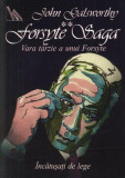 Forsyte Saga (Vol. II) Vara t&acirc;rzie a unui Forsyte. &Icirc;ncătușați de lege - Paperback brosat - John Galsworthy - Mondoro, 2022