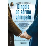 Dincolo de sarma ghimpata - James D. Shipman