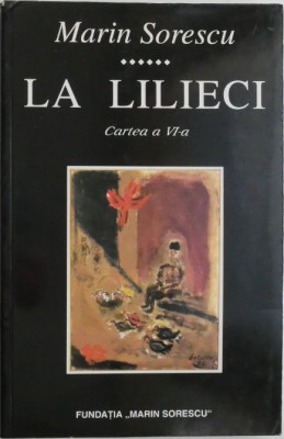La Lilieci (Cartea a VI-a) &amp;ndash; Marin Sorescu foto