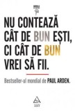 Nu conteaza cat de bun esti ci cat de bun vrei sa fii, Grupul Art