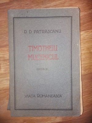 Timotheiu Mucenicul (ed. III) - D. D. Patrascanu