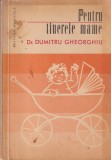 Dr. Dumitru Gheorghiu - Pentru tinerele mame