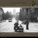 Brussels During World War II: War History in Detail