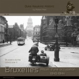 Brussels During World War II: War History in Detail