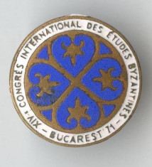 Insigna Congres International Studii Bizantine - Bucuresti 1971 foto