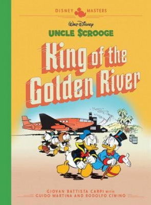 Disney Masters Vol. 6: Giovan Battista Carpi: Walt Disney&amp;#039;s Uncle Scrooge: King of the Golden River foto