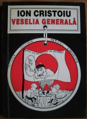 Ion Cristoiu - Veselia generala foto