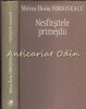Nesfarsitele Primejdii - Mircea Horia Simionescu, Editia a II-a, Cartea Romaneasca, 2007, Roman, Beletristica, ISBN 9789732319369