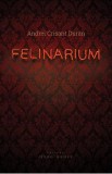Felinarium - Andrei Crisant Duran