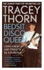 Bedsit Disco Queen: How I Grew Up and Tried to Be a Pop Star