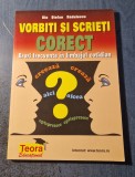 Vorbiti si scrieti cotect erori frecvente in limbajul cotidian Ilie St Radulescu