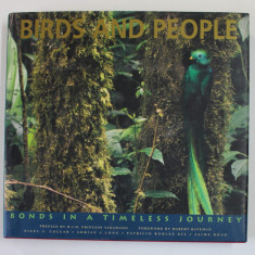 BIRDS AND PEOPLE , BONDS IN A TIMELESS JOURNEY , text by NIGEL J. COLLAR , 2017