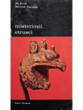 Jan Burian - Misteriosii etrusci (Editia: 1973)