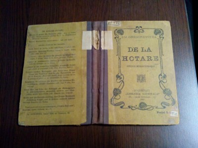 DE LA HOTARE Istorii Moldovenesti - Em. Grigorovitza - Libraria Nationala, 1905 foto