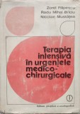 Terapia Intensiva In Urgentele Medico-chirurgicale - Z. Filipescu R. Briciu N. Mustatea , E664, STIINTIFICA SI ENCICLOPEDICA