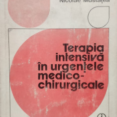 Terapia Intensiva In Urgentele Medico-chirurgicale - Z. Filipescu R. Briciu N. Mustatea ,557509