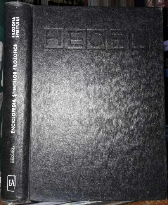 G.W.F.Hegel-Opere-Enciclopedia stiintelor filozofice-Filozofia spiritului