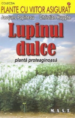 Lupinul dulce - plantă proteaginoasă foto