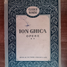 myh 27s - Ion Ghica - Opere - Proza - volumul 2 - ed 1956