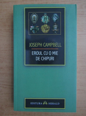 Eroul cu o mie de chipuri - Joseph Campbell foto