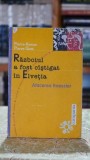 Razboiul a fost castigat Elvetia Pierre Accoce Pierre Quet carte 1999 coperta cartonata