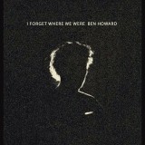 I Forget Where We Were (10th Anniversary) (Deluxe Edition) | Ben Howard, Island Records