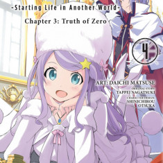 Re:ZERO - Starting Life in Another World: Chapter 3: Truth of Zero - Volume 4 | Daichi Matsuse, Tappei Nagatsuki