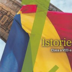 Istorie - Clasa 8 - Manual - Aurel Constantin Soare, Daniela Ana Cojocaru