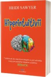 Hiperintuitivii - Heidi Sawyer - Act si Politon