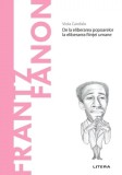 Descopera filosofia. Frantz Fanon - Viola Carofalo