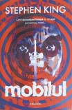 Mobilul de Stephen King, Editura Nemira, Colectia Armada, Aparitie 2020, Limba Romana, 418 Pagini, Paperback