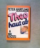 Gullivers B&uuml;cher, Bd.14, Theo haut ab: Roman f&uuml;r Kinder