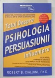 TOTUL DESPRE PSIHOLOGIA PERSUASIUNII , INFLUENTARE de ROBERT B. CIALDINI , 2024 *MICI DEFECTE