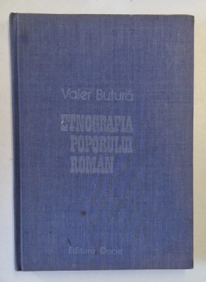 ETNOGRAFIA POPORULUI ROMAN de VALER BUTURA , 1978 foto