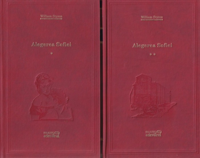 William Styron - Alegerea Sofiei, 2 volume