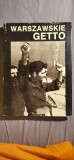 Warszawskie Getto (The Warsaw Ghetto) Ghetoul Varsovia- Album istoric fotografic