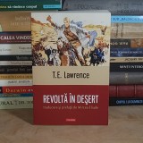 T.E. LAWRENCE - REVOLTA IN DESERT , POLIROM , 2015 *