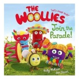 Carte pentru copii Join the Parade! Woollies - Aventură cu imaginație și parade din l&acirc;nă
