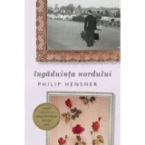 Ingaduinta Nordului - Philip Hensher