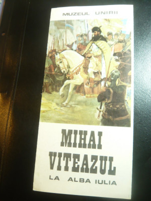 Pliant - Mihai Viteazul la Alba Iulia ,8 pag foto