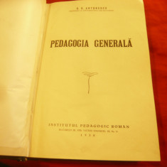 GG Antonescu - Pedagogie Generala - Ed. 1930 Inst.Pedagogic Roman ,595pag