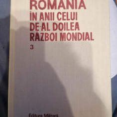 ROMANIA IN ANII CELUI DE-AL DOILEA RAZBOI MONDIAL VOL.3-STEFAN PASCU SI COLAB.