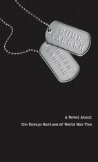 Code Talker: A Novel about the Navajo Marines of World War Two, Paperback/Joseph Bruchac foto